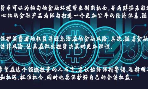 缅甸购买加密货币犯法吗？了解法律风险与市场趋势/

guanjianci缅甸，加密货币，法律风险，数字货币，市场趋势/guanjianci

引言：缅甸与加密货币的关系
近年来，加密货币的热潮席卷全球，各国纷纷对这一新兴的数字资产展开探索。缅甸作为东南亚国家之一，随着互联网的普及以及金融技术的发展，也开始引发人们对a href=