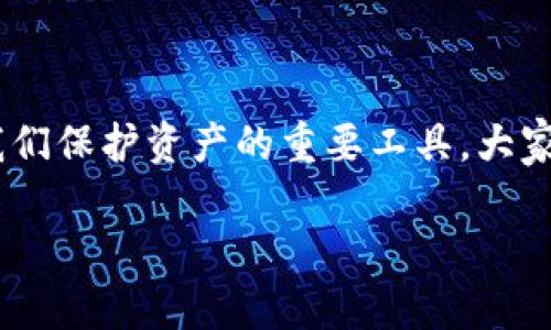 钱包助记词词库怎么用

在如今数字化高速发展的时代，区块链和加密货币已经逐渐走入了人们的日常生活。而在这个过程中，钱包助记词便成为了我们保护资产的重要工具。大家可能会问，钱包助记词词库究竟怎么用呢？它对于我们的数字资产安全有着怎样的影响？让我们一起深入探讨这其中的奥秘。

钱包助记词词库是什么以及如何使用？