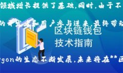 及关键词：  深入了解Polygon：加密货币的未来之